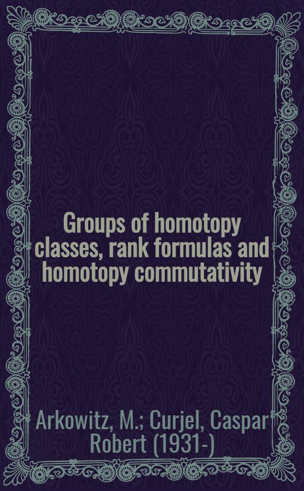 Groups of homotopy classes, rank formulas and homotopy commutativity