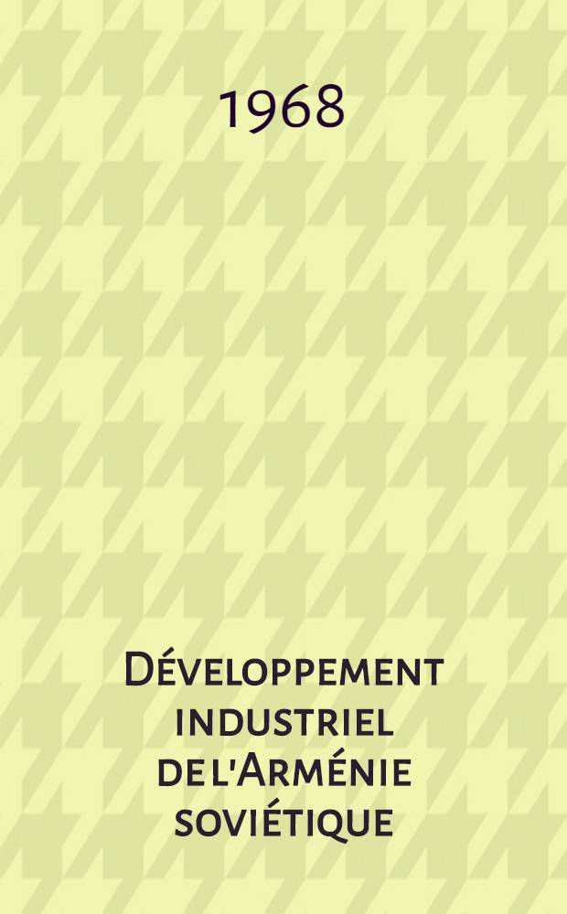 Développement industriel de l'Arménie soviétique