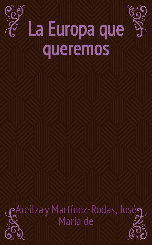La Europa que queremos