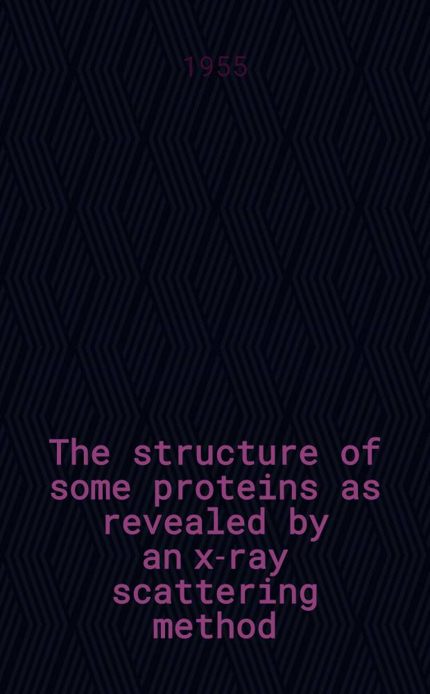 The structure of some proteins as revealed by an x-ray scattering method