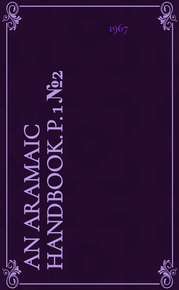 An Aramaic handbook. P. 1 № 2 : Glossary