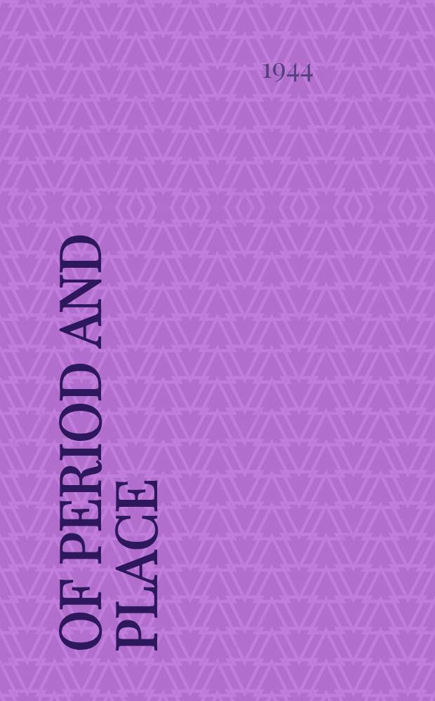 Of period and place