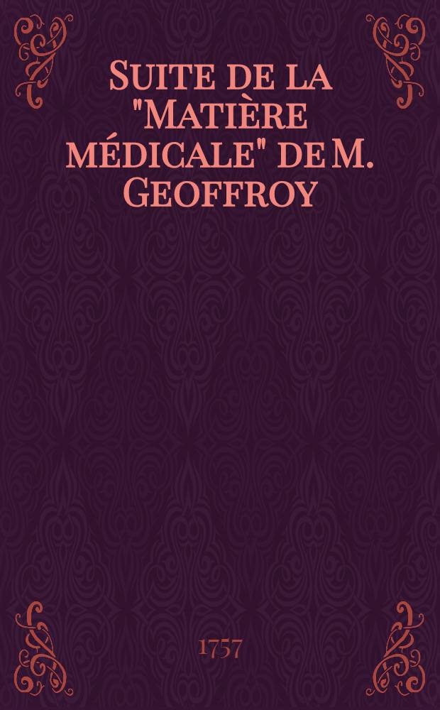 Suite de la "Matière médicale" de M. Geoffroy : Règne animal. T. 5 : Cinquième & dernière classe