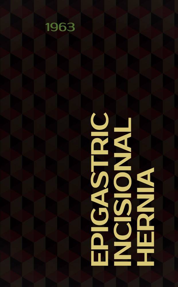 Epigastric incisional hernia : Double-door reconstruction - a new method of repair and a physiologic study of respiration