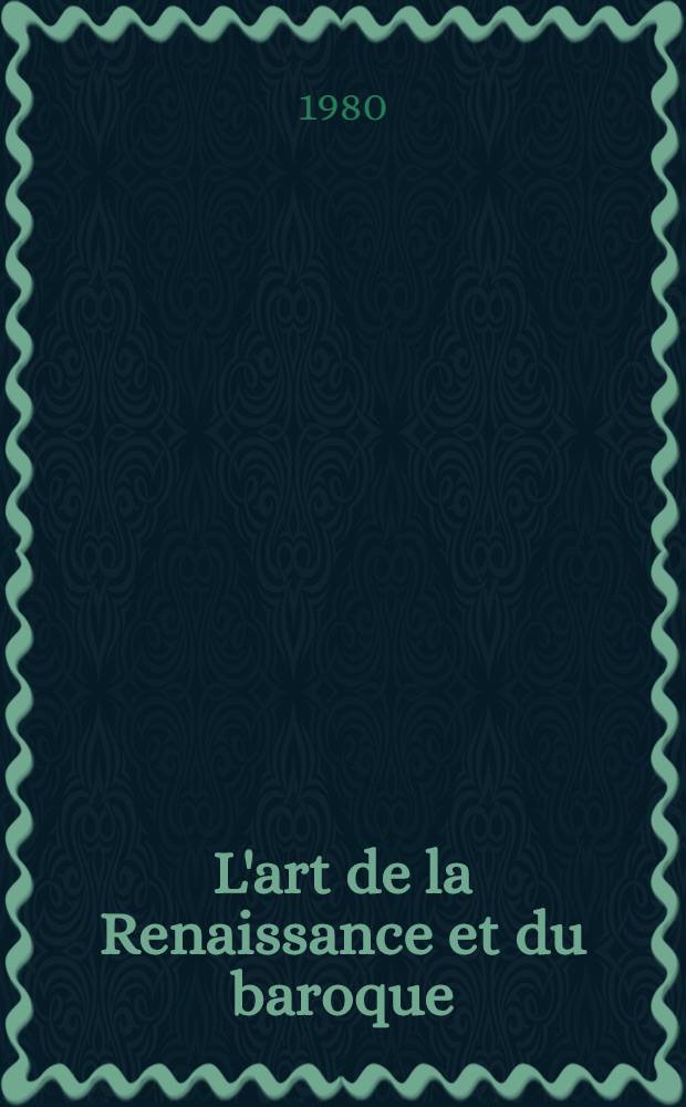 L'art de la Renaissance et du baroque