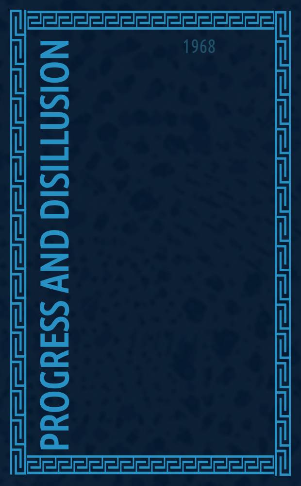 Progress and disillusion : The dialectics of modern society