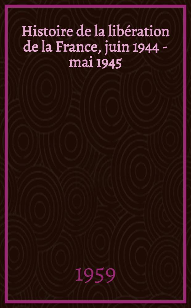Histoire de la libération de la France, juin 1944 - mai 1945