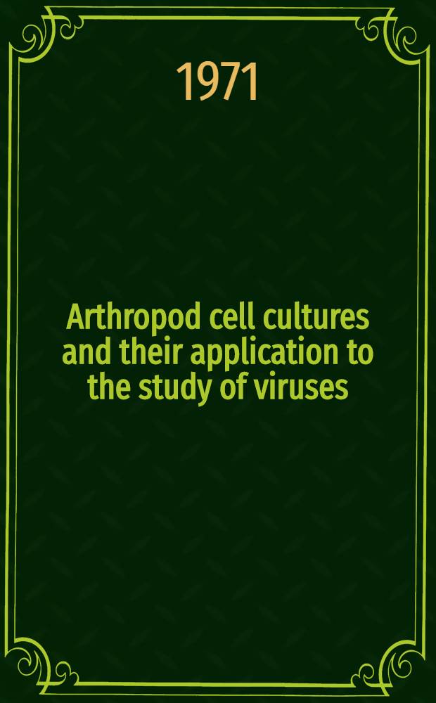Arthropod cell cultures and their application to the study of viruses
