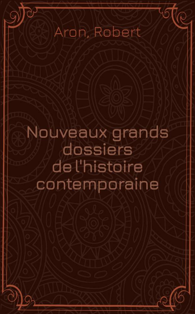 Nouveaux grands dossiers de l'histoire contemporaine