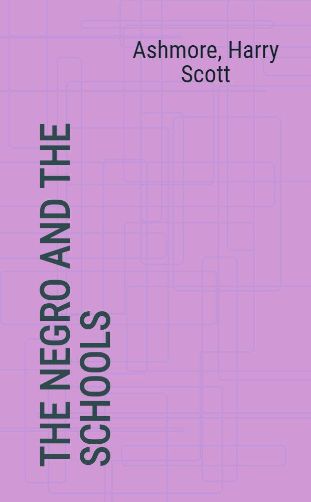 The Negro and the schools