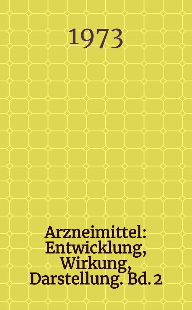 Arzneimittel : Entwicklung, Wirkung, Darstellung. Bd. 2 : Therapeutica mit Wirkung auf das periphere Nervensystem