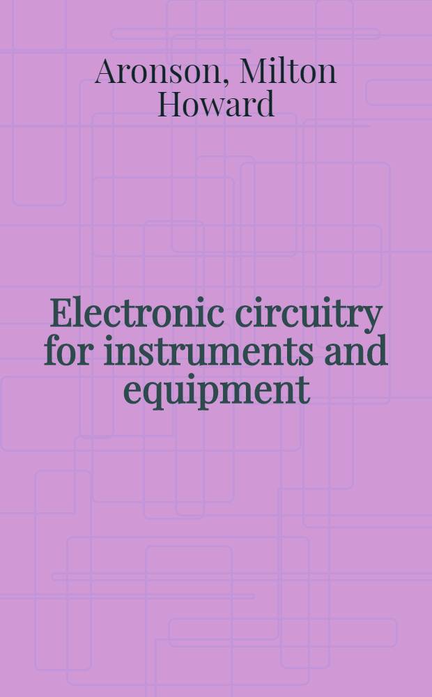 Electronic circuitry for instruments and equipment