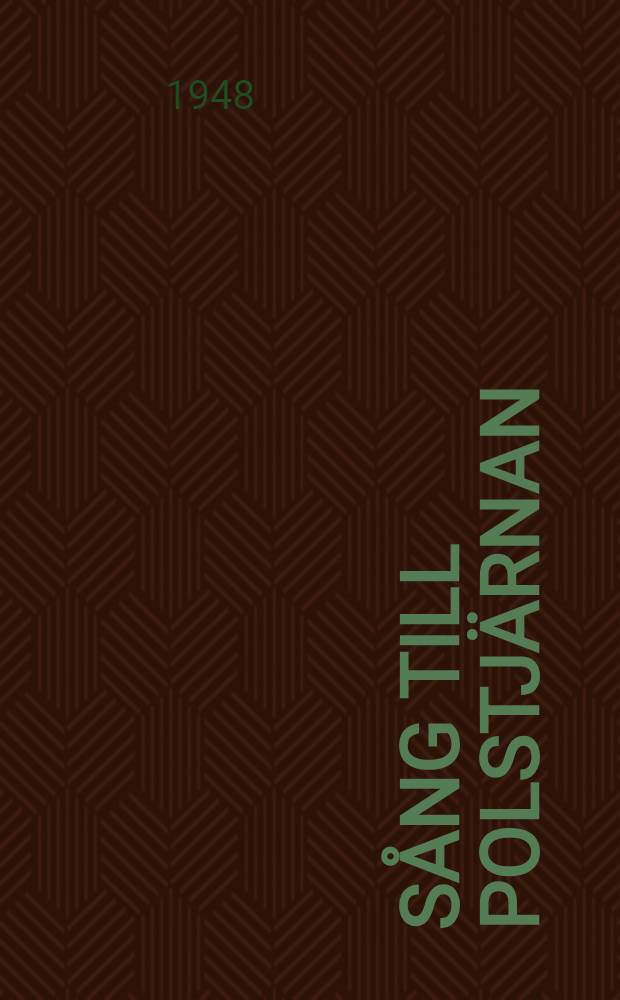 Sång till Polstjärnan : Noveller