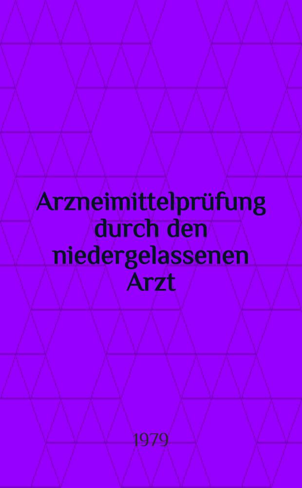 Arzneimittelprüfung durch den niedergelassenen Arzt