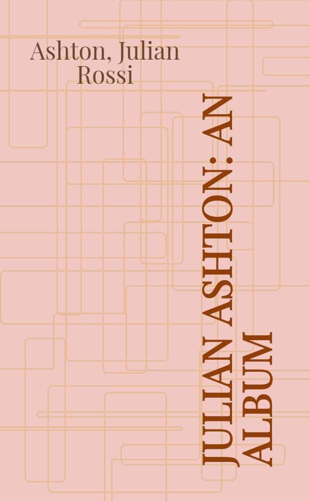 Julian Ashton : An album