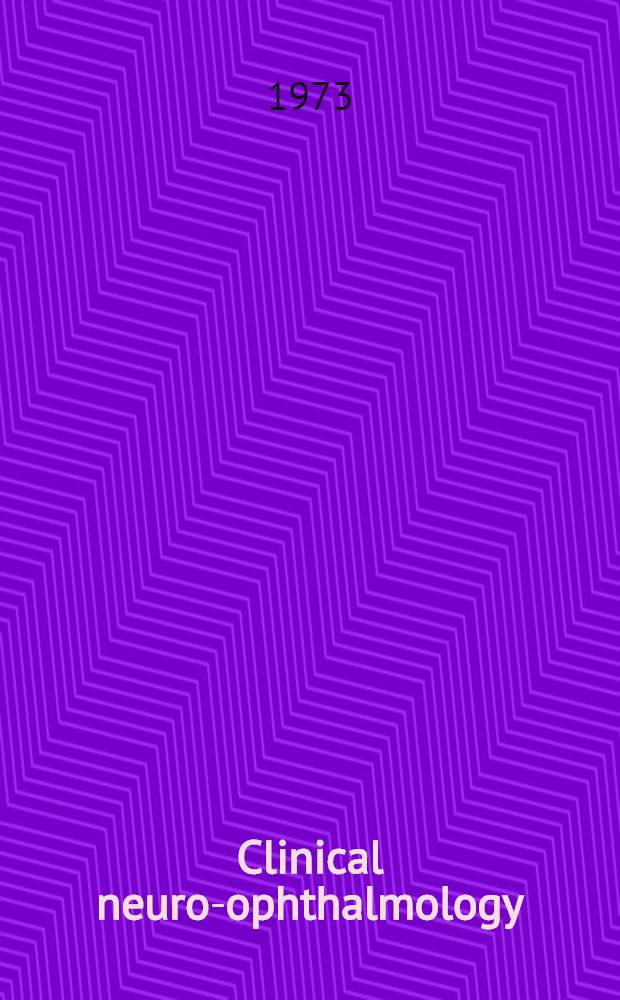 Clinical neuro-ophthalmology