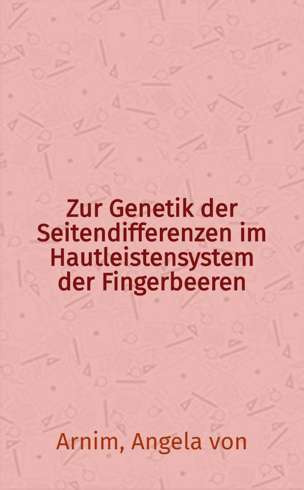 Zur Genetik der Seitendifferenzen im Hautleistensystem der Fingerbeeren : Unters. an 66 gleichgeschlechtlichen Zwillingspaaren : Inaug.-Diss