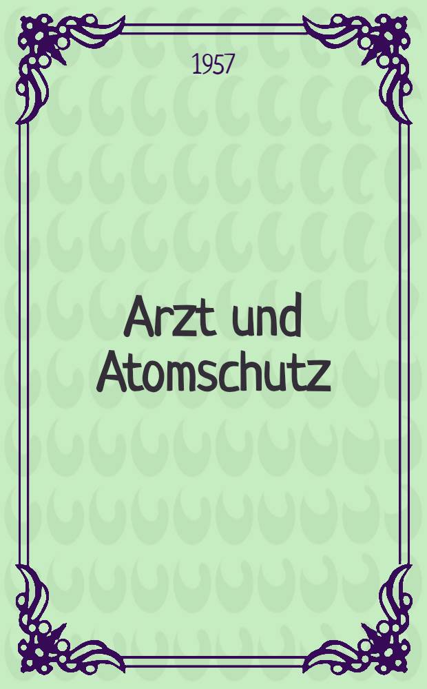 Arzt und Atomschutz