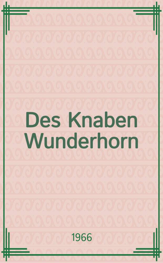 Des Knaben Wunderhorn : Alte deutsche Lieder. Bd. 3