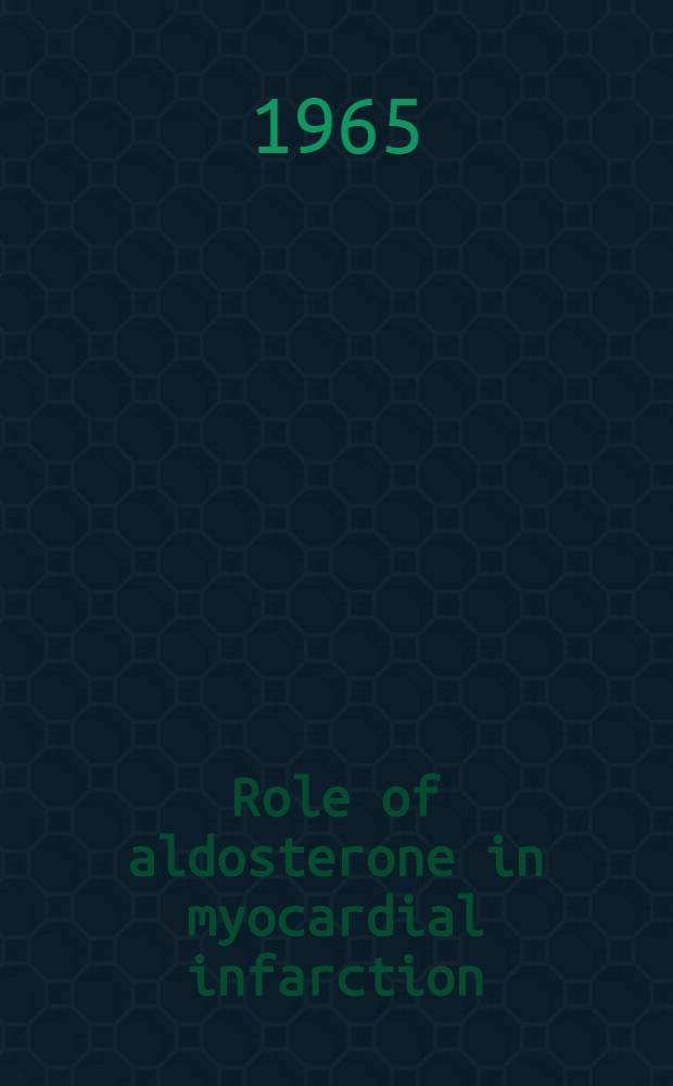 Role of aldosterone in myocardial infarction