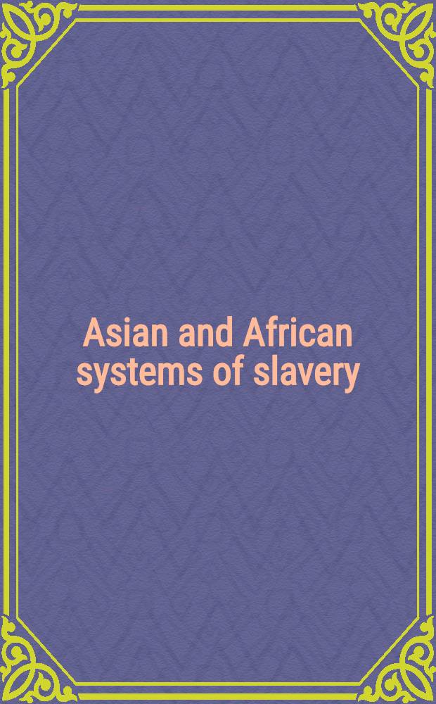 Asian and African systems of slavery