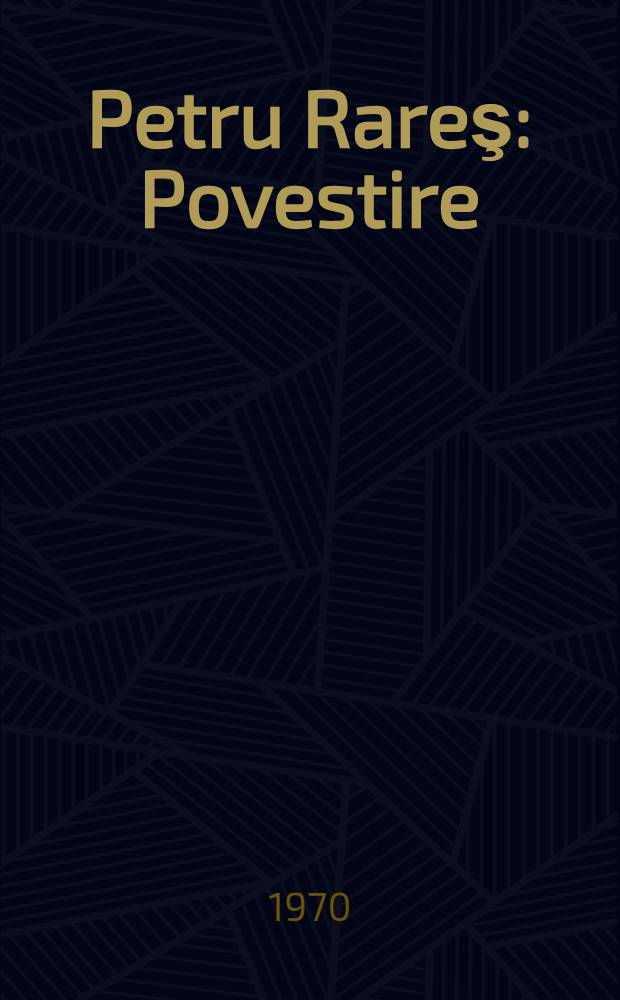 Petru Rareş : Povestire