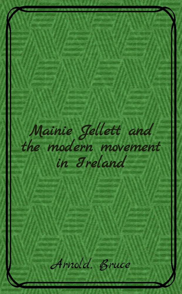 Mainie Jellett and the modern movement in Ireland