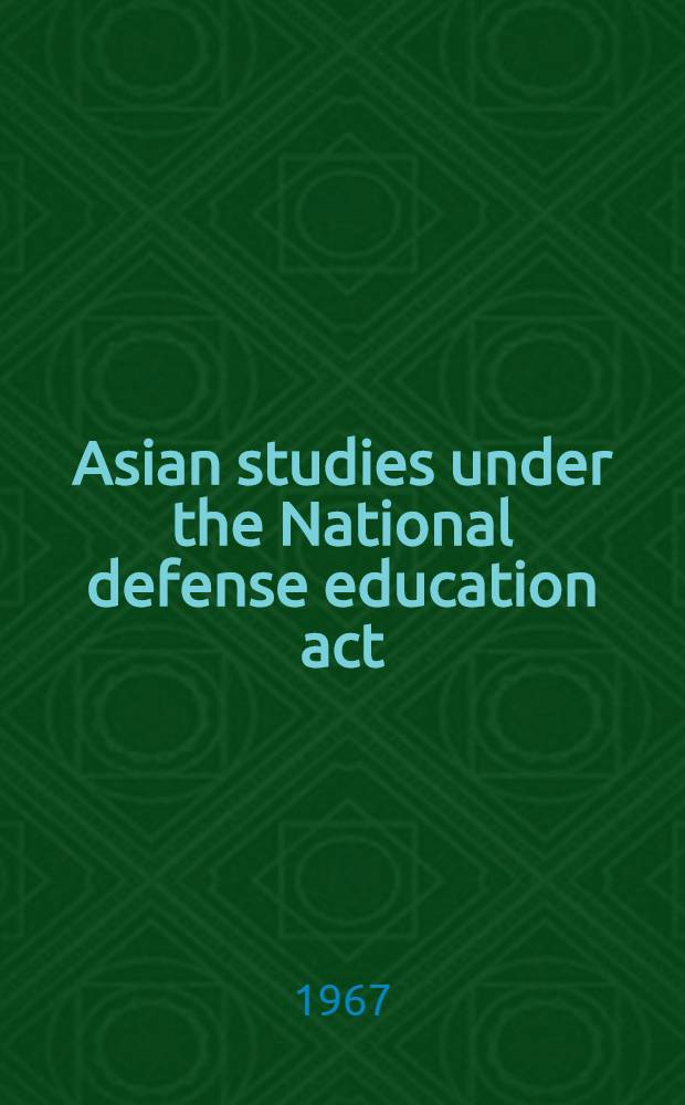 Asian studies under the National defense education act
