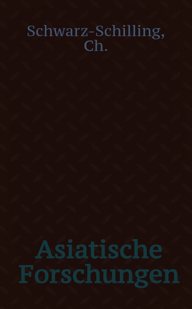 Asiatische Forschungen : Monographienreihe zur Geschichte, Kultur und Sprache der Völker Ost- und Zentralasiens. Bd. 1 : Der Friede von Shan-yüan (1005 n. Chr.)