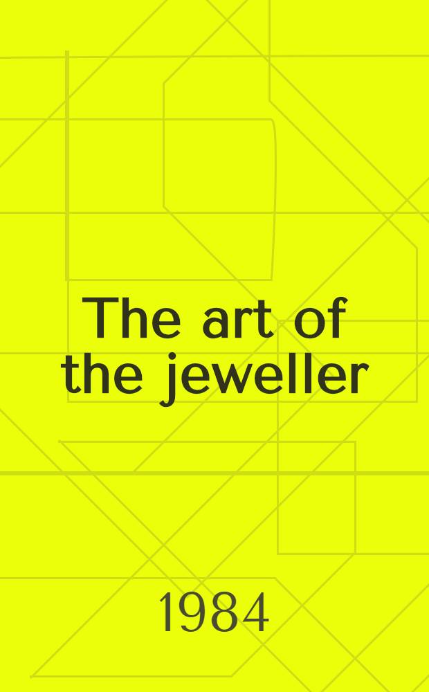 The art of the jeweller : A catalogue of the Hull Grundy gift to the Brit. museum: jewellery, engraves gems a. goldsmiths' work. 2 : Plates