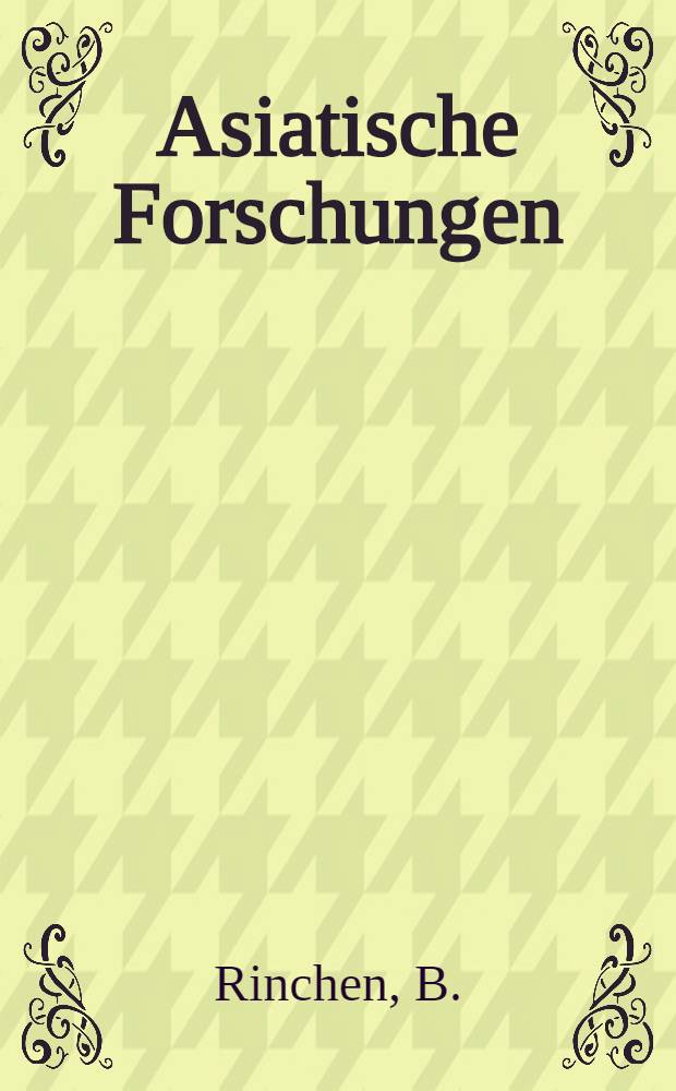 Asiatische Forschungen : Monographienreihe zur Geschichte, Kultur und Sprache der Völker Ost- und Zentralasiens. Bd. 15 : Folklore mongol