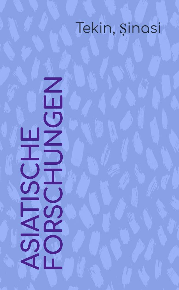 Asiatische Forschungen : Monographienreihe zur Geschichte, Kultur und Sprache der Völker Ost- und Zentralasiens. N 69 : Buddhistische Uigurica aus der Yüan-Zeit