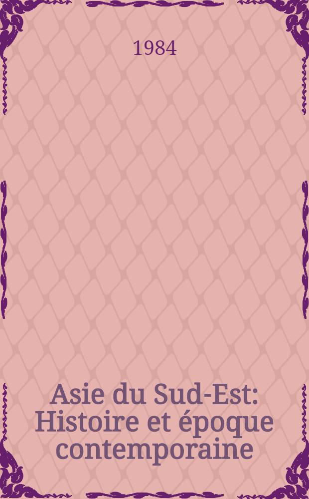 Asie du Sud-Est : Histoire et époque contemporaine