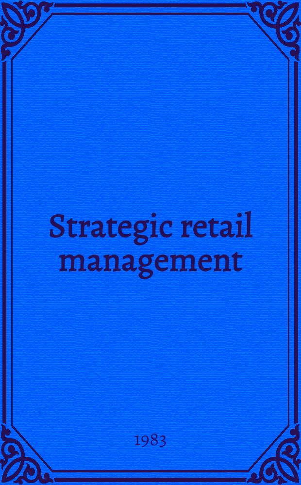 Strategic retail management