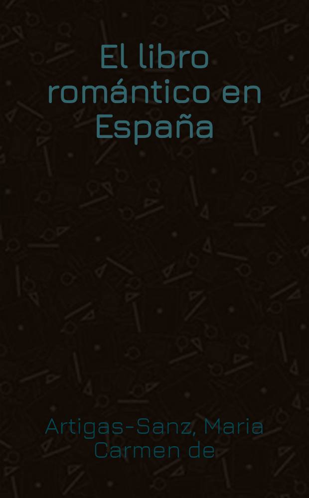 El libro romántico en España