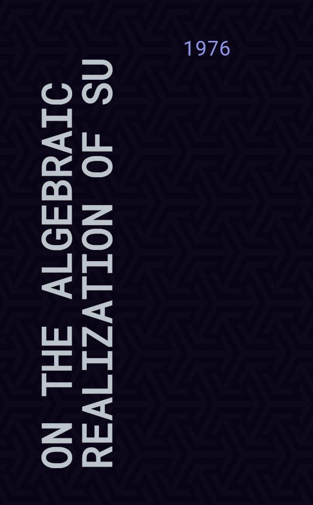 On the algebraic realization of SU(4) symmetry