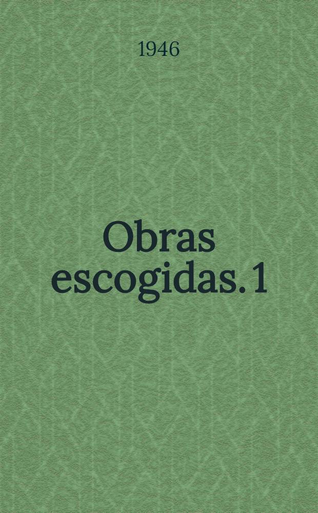 Obras escogidas. 1