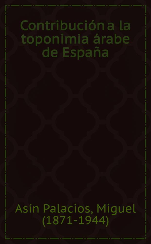 Contribución a la toponimia árabe de España
