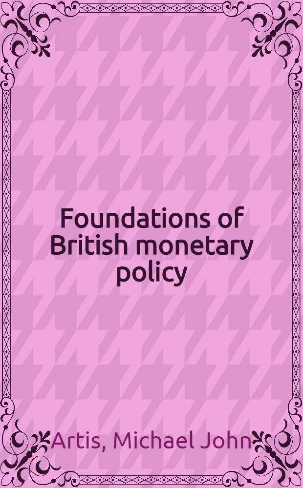 Foundations of British monetary policy