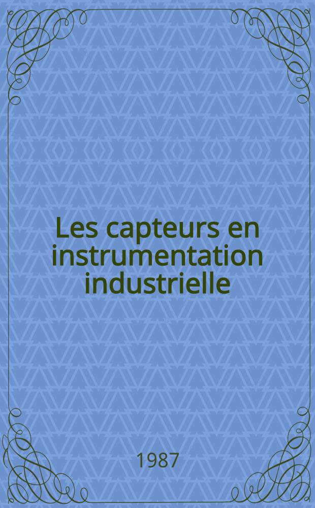 Les capteurs en instrumentation industrielle