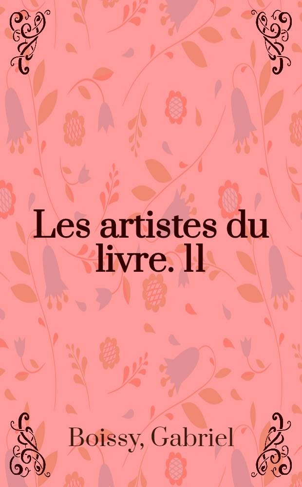 Les artistes du livre. 11 : Lobel-Riche
