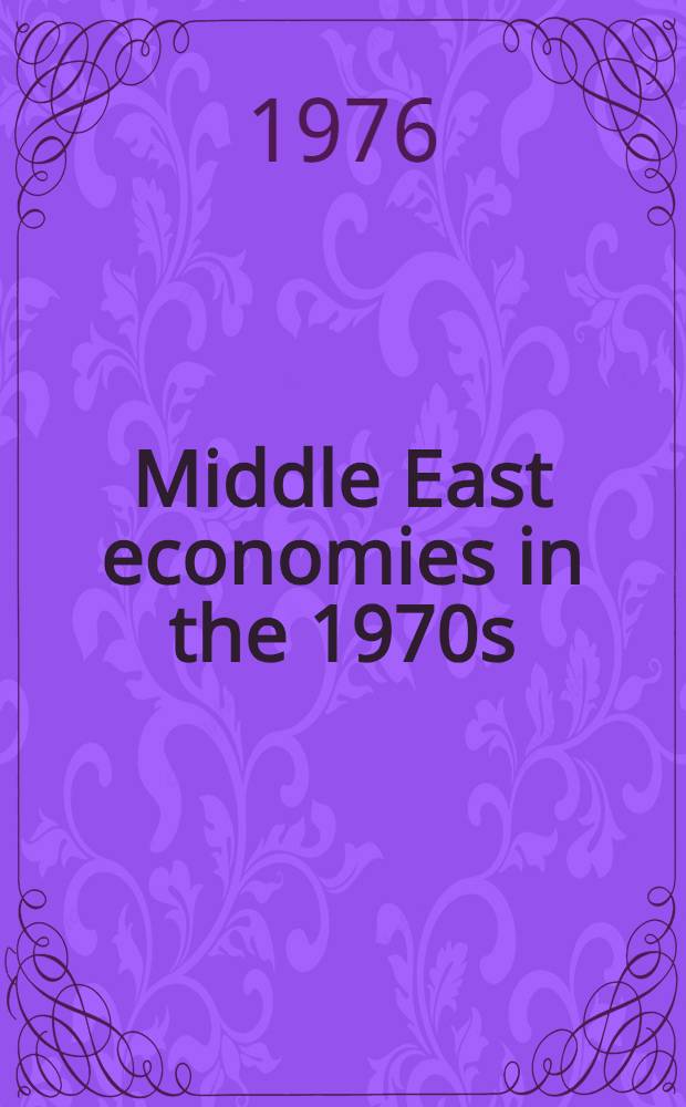 Middle East economies in the 1970s : A comparative approach