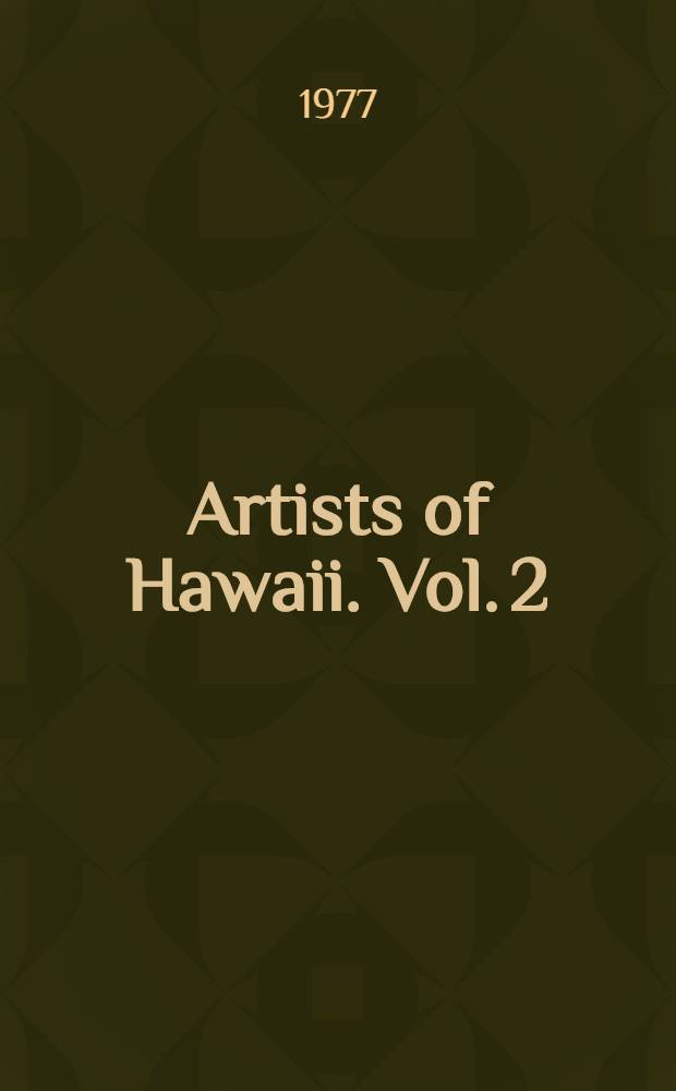 Artists of Hawaii. Vol. 2