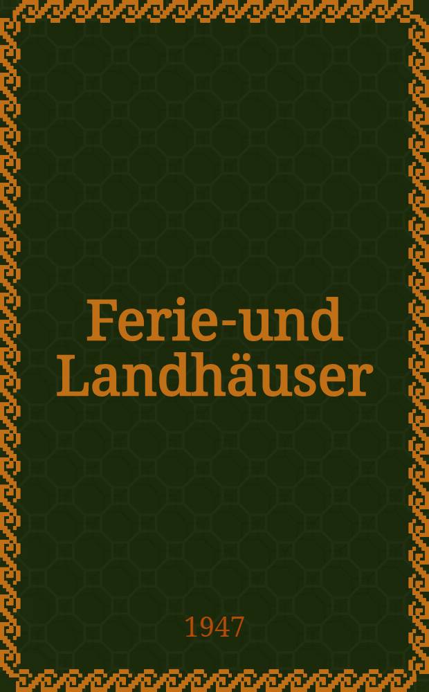 Ferien- und Landhäuser