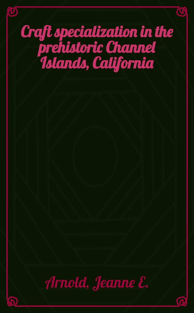Craft specialization in the prehistoric Channel Islands, California