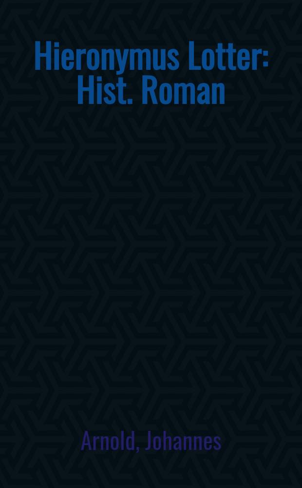 Hieronymus Lotter : Hist. Roman