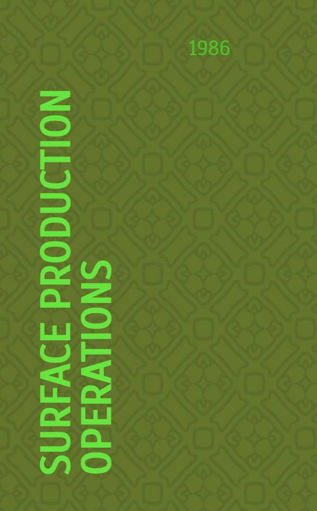 Surface production operations