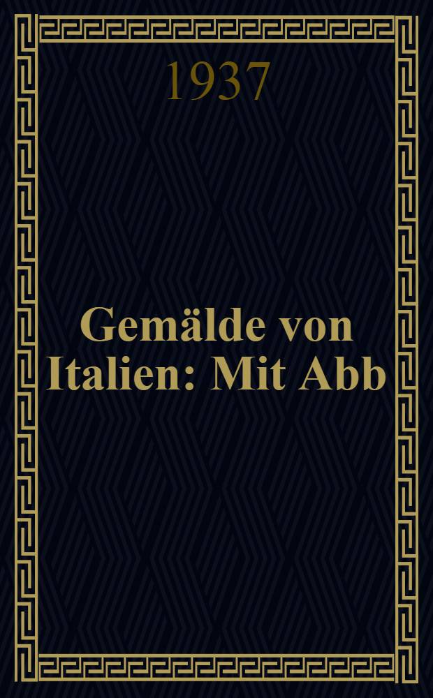Gemälde von Italien : Mit Abb