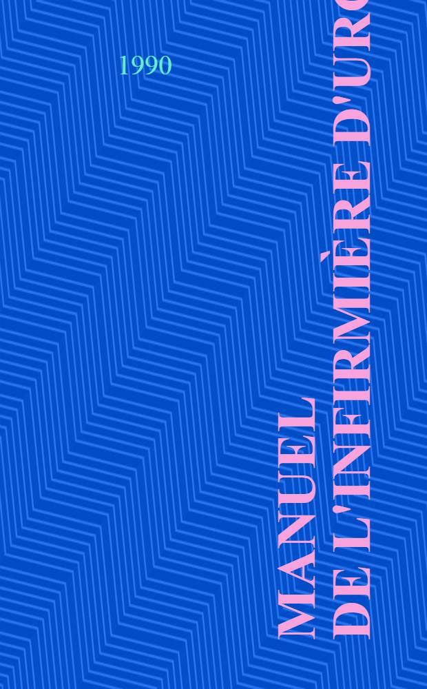 Manuel de l'infirmière d'urgence