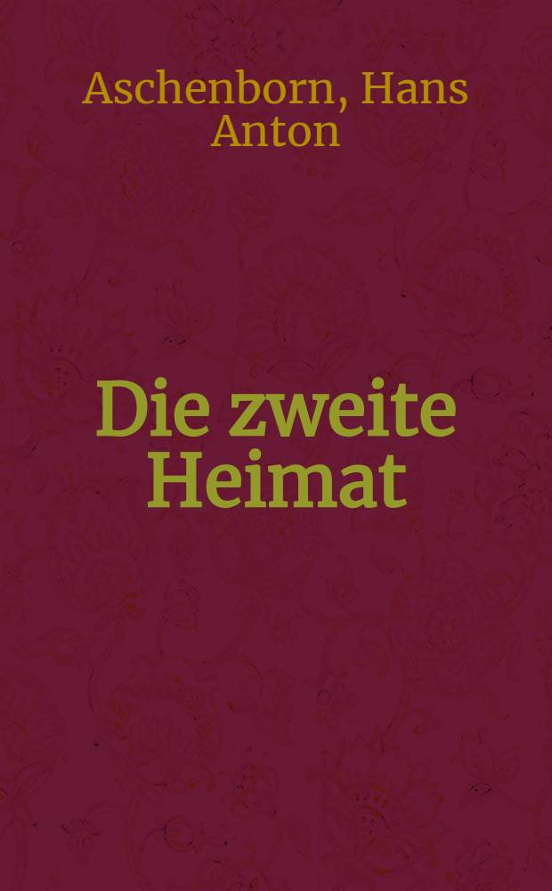 Die zweite Heimat